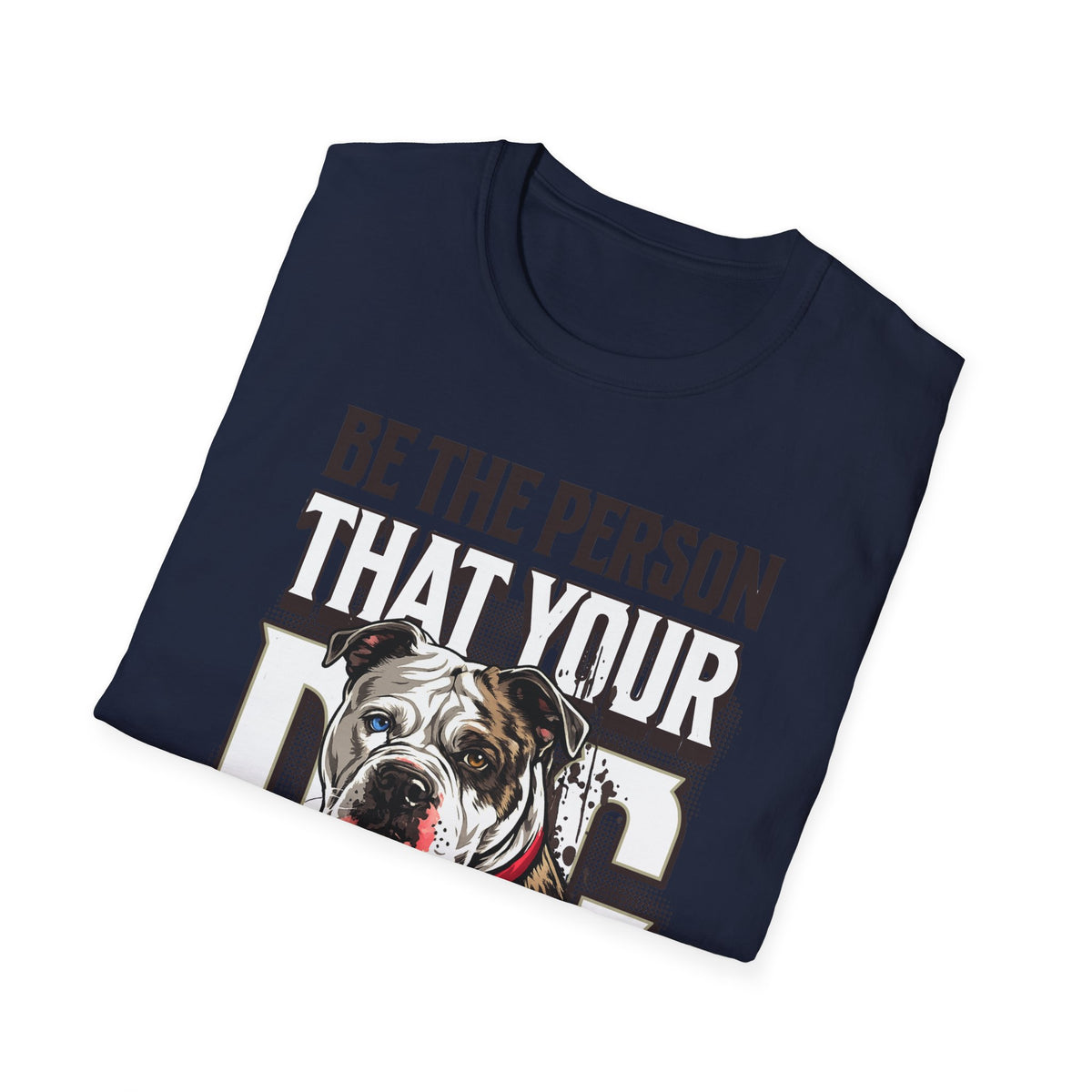 Be The Person T-Shirt