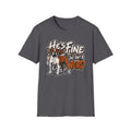 He's Fine T-Shirt