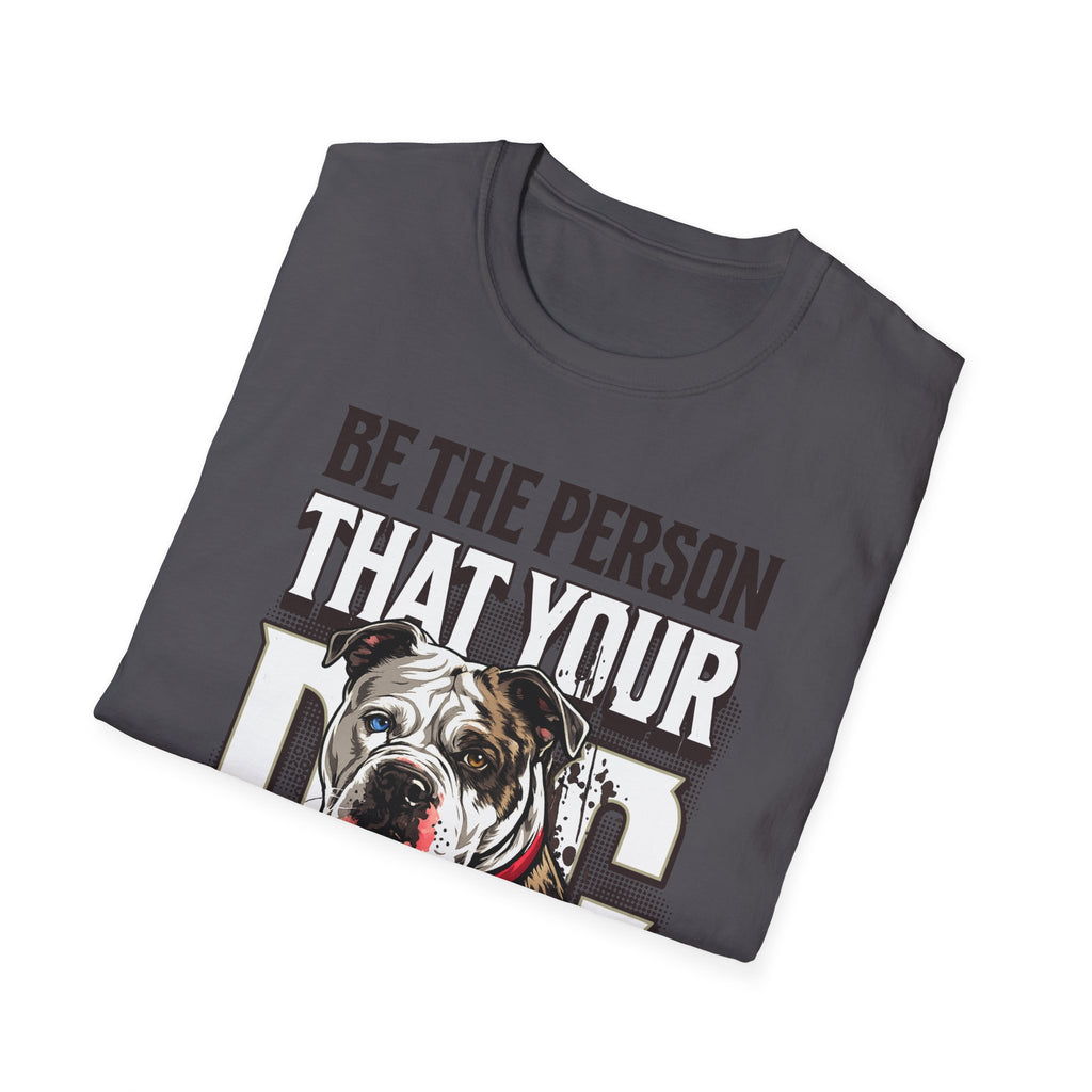 Be The Person T-Shirt